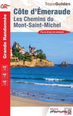 Bertrand.pt - Côte D'Émeraude : Les Chemins Du Mont-Saint-Michel ; Gr 34, Gr 37; Gr 39