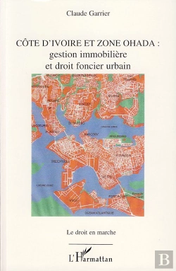 Bertrand.pt - Côte D'Ivoire Et Zone Ohada ; Gestion Immobilière Et Droit Foncier Urbain
