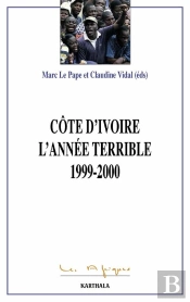 Côte D'Ivoire ; L'Annee Terrible ; 1999-2000
