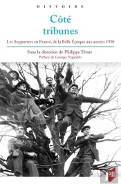 Côté Tribunes ; Les Supporters En France, De La Belle Epoque Aux Années 1930