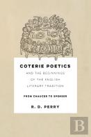 Coterie Poetics And The Beginnings Of The English Literary Tradition
