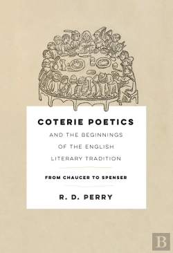 Bertrand.pt - Coterie Poetics And The Beginnings Of The English Literary Tradition