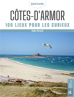 Bertrand.pt - Cotes-D'Armor. 100 Lieux Pour Les Curieux