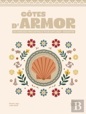 Côtes D'Armor : 80 Adresses Irrésistibles Pour Explorer > Déguster
