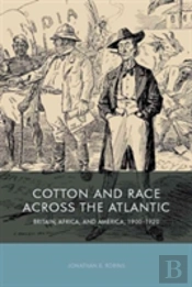 Cotton And Race Across The Atlantic