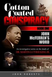 Cotton Coated Conspiracy: Book One: John