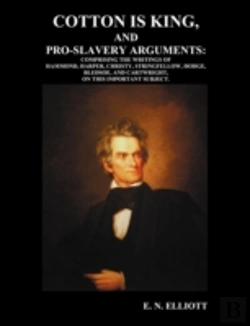 Bertrand.pt - Cotton Is King, And Pro-Slavery Arguments