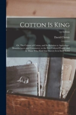 Bertrand.pt - Cotton Is King: Or, The Culture Of Cotto