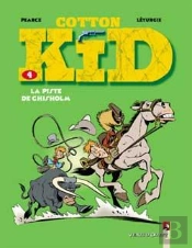 Cotton Kid Tome 4 ; La Piste De Chisholm