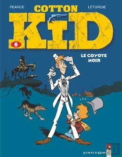 Bertrand.pt - Cotton Kid Tome 6 ; Le Coyote Noir