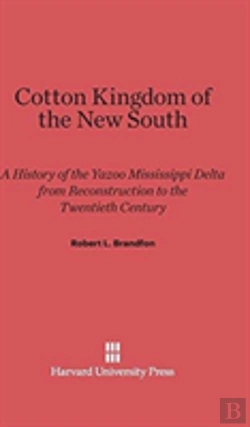 Bertrand.pt - Cotton Kingdom Of The New South