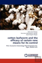 Cotton Leafworm And The Efficacy Of Certain New Means For Its Control