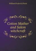 Cotton Mather And Salem Witchcraft