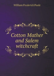 Cotton Mather And Salem Witchcraft
