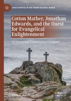 Bertrand.pt - Cotton Mather, Jonathan Edwards, And The Quest For Evangelical Enlightenment