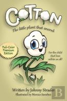 Cotton The Little Plant That Snored