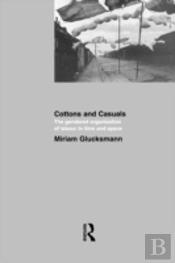 Cottons And Casuals: The Gendered Organisation Of Labour In Time And Space