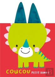 Coucou Petit Dino ! (Coll. Mes Albums Calins)