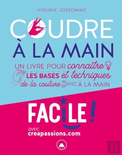 Bertrand.pt - Coudre À La Main ; Un Livre Pour Connaître Les Bases Et Les Techniques De La Couture À La Main