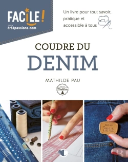 Bertrand.pt - Coudre Du Denim : Un Livre Pour Tout Savoir, Pratique Et Accessible À Tous