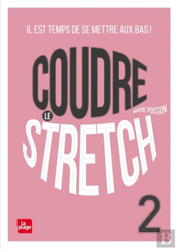 Bertrand.pt - Coudre Le Stretch Tome 2 : Il Est Temps De Se Mettre Aux Bas !
