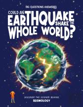 Could An Earthquake Shake The Whole World?