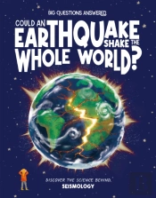 Could An Earthquake Shake The Whole World?