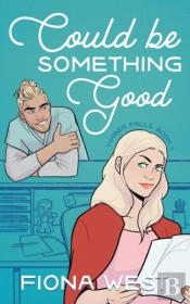 Could Be Something Good: A Small Town Ro