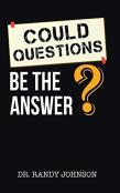 Could Questions Be The Answer?