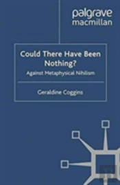 Could There Have Been Nothing?