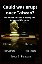 Could War Erupt Over Taiwan