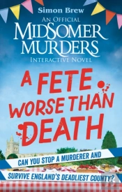 Could You Survive Midsomer? Â€“ A Fete Worse Than Death
