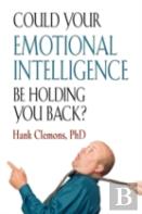 Could Your Emotional Intelligence Be Holding You Back?