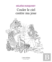 Couler Le Ciel Contre Ma Joue