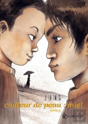 Couleur De Peau : Miel Tome 2