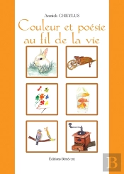 Couleur Et Poésie Au Fil De La Vie