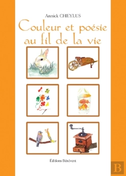 Bertrand.pt - Couleur Et Poésie Au Fil De La Vie
