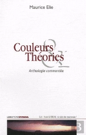 Couleurs & Théories ; Anthologie Commentée