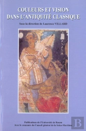 Couleurs Et Vision Dans L'Antiquité Classique