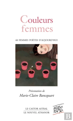Bertrand.pt - Couleurs Femmes ; Poèmes De 57 Femmes