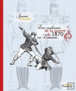 Bertrand.pt - Coulisses De La Guerre De 1870 En Lorraine