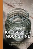 Coulter & Payne Farm Distillery'S 101 Uses For Moonshine