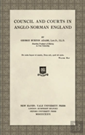 Council And Courts In Anglo-Norman England (1926)