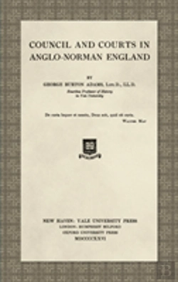 Bertrand.pt - Council And Courts In Anglo-Norman England (1926)
