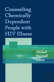 Counseling Chemically Dependent People With Hiv Illness
