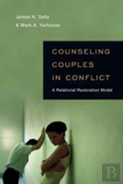 Counseling Couples In Conflict Â€“ A Relational Restoration Model