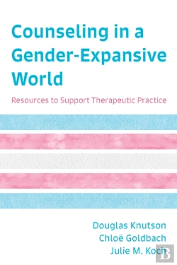 Bertrand.pt - Counseling In A Gender-Expansive World
