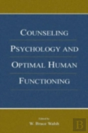 Counseling Psychology And Optimal Human Functioning
