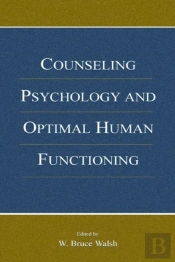 Counseling Psychology And Optimal Human Functioning
