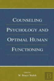 Counseling Psychology And Optimal Human Functioning